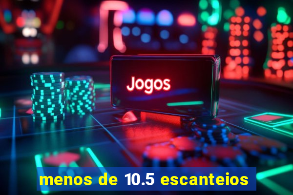 menos de 10.5 escanteios